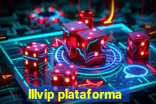 lllvip plataforma